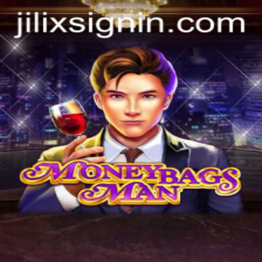 Exploring the World of MoneybagsMan: The Rise of JILIX